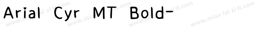 Arial Cyr MT Bold字体转换